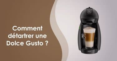 détartrage dolce gusto