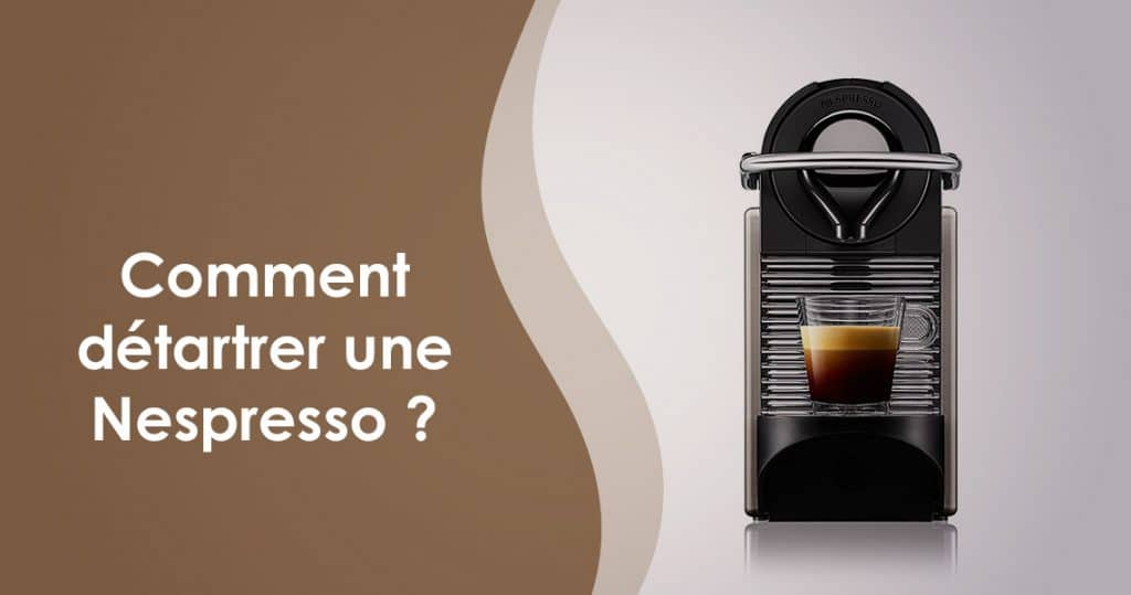 ▷ Détartrage Nespresso, (VIDEO 