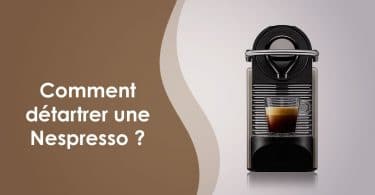 Détartrage Nespresso